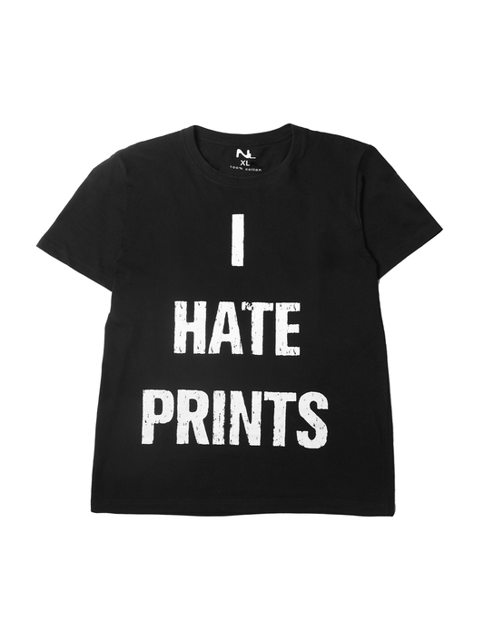 "I HATE PRINTS" T